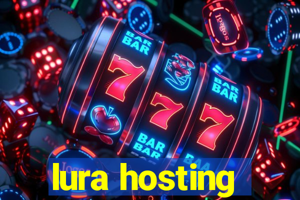 lura hosting